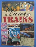 Book cover of Luxury Trains  by WHEATON, Timothy 